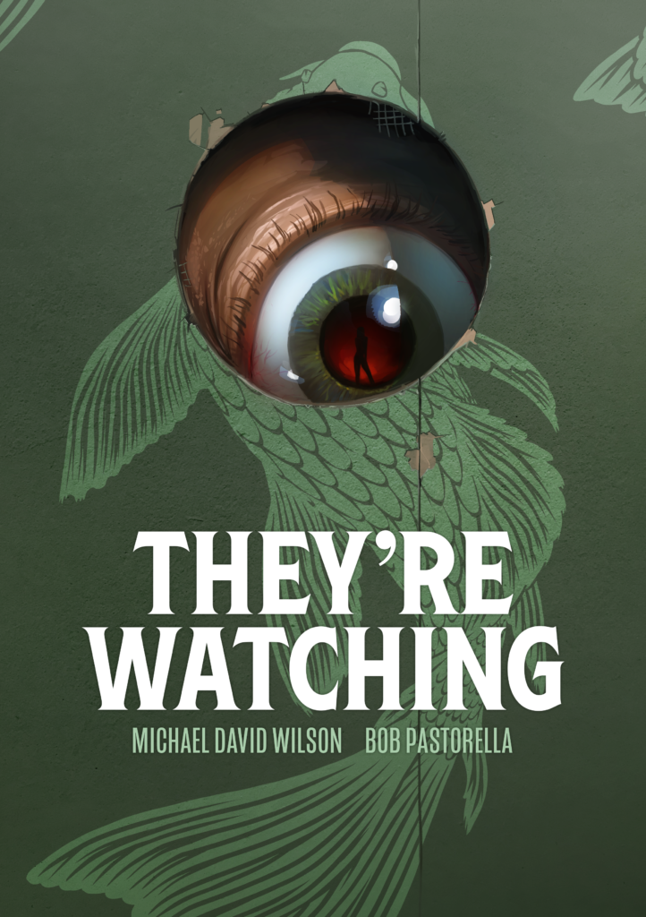 They’re Watching Michael David Wilson